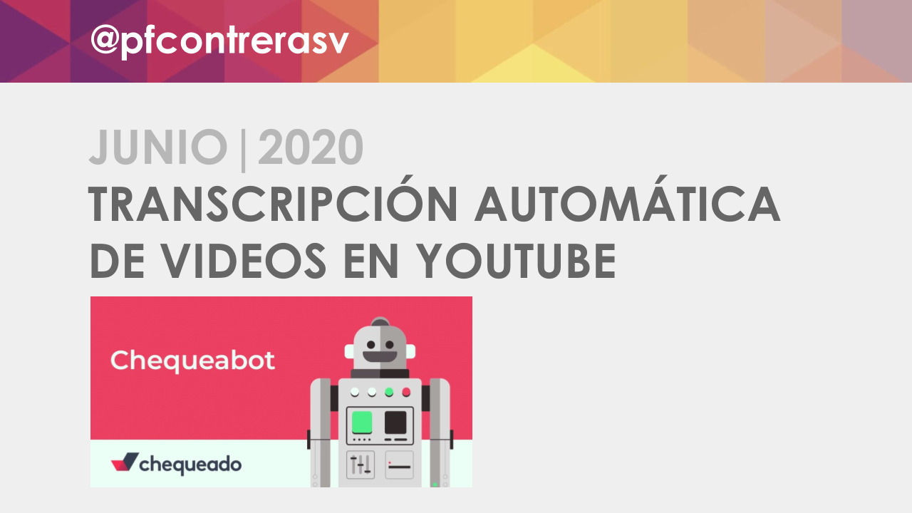 Cómo extraer la transcripción automática de un video de Youtube | Junio 2020