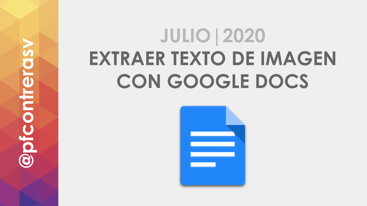 Cómo extraer el texto de una imagen con Google Docs | Julio 2020