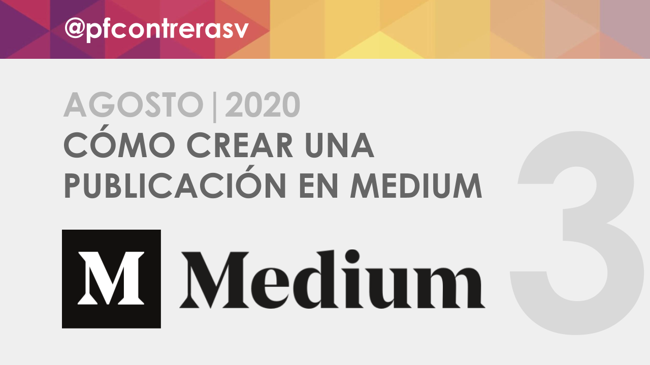 Cómo usar Medium: crear una publicación | Agosto 2020