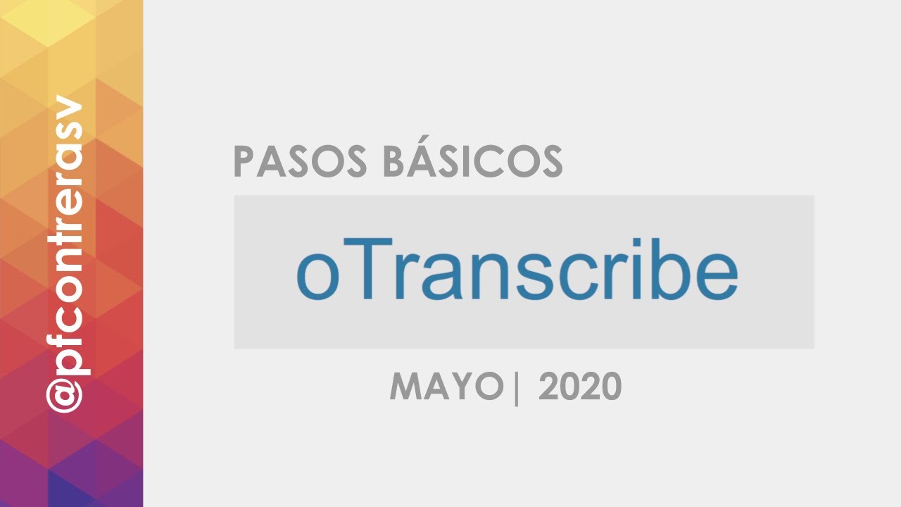 Cómo usar oTranscribe para transcribir entrevistas | Mayo 2020