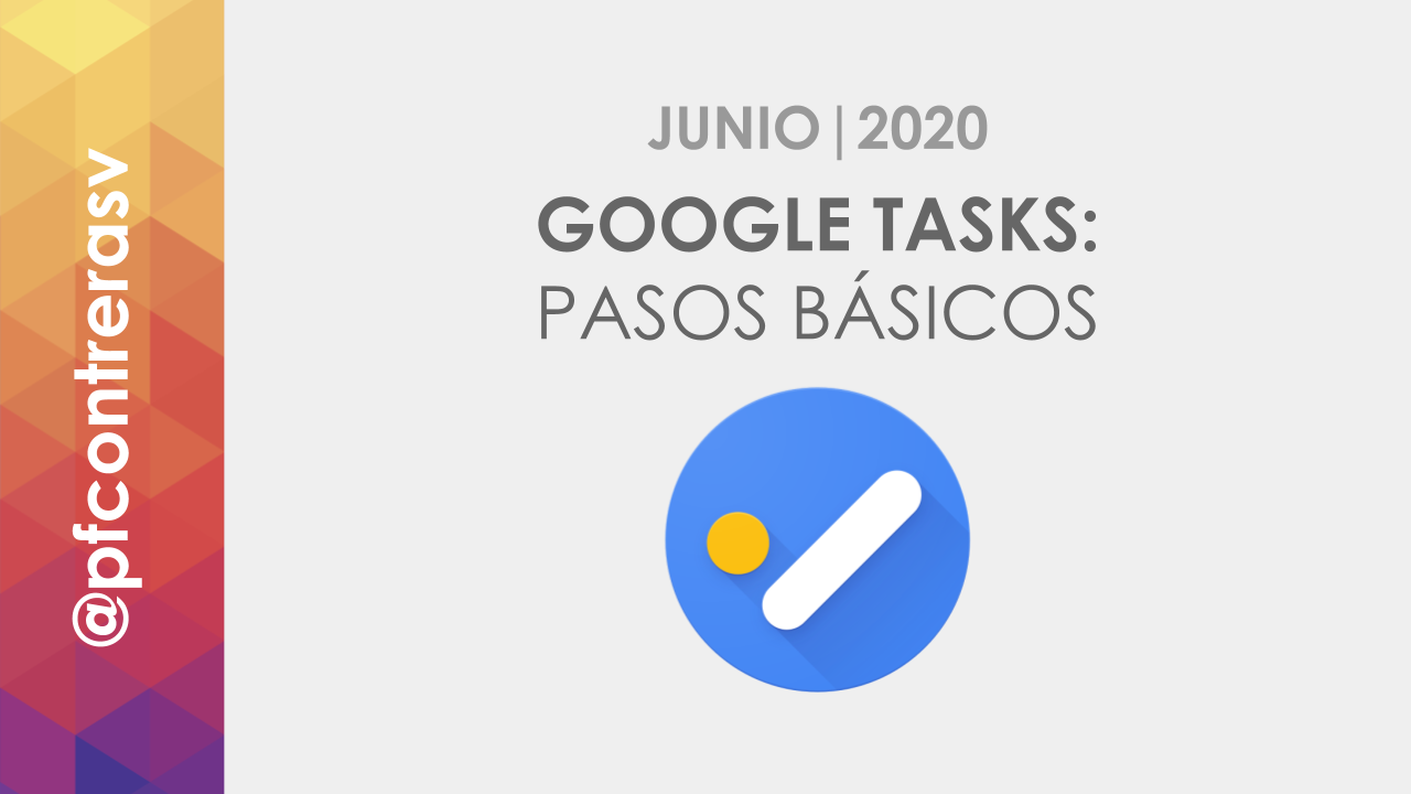 Cómo usar Google Tasks con Gmail y Calendar | Junio 2020