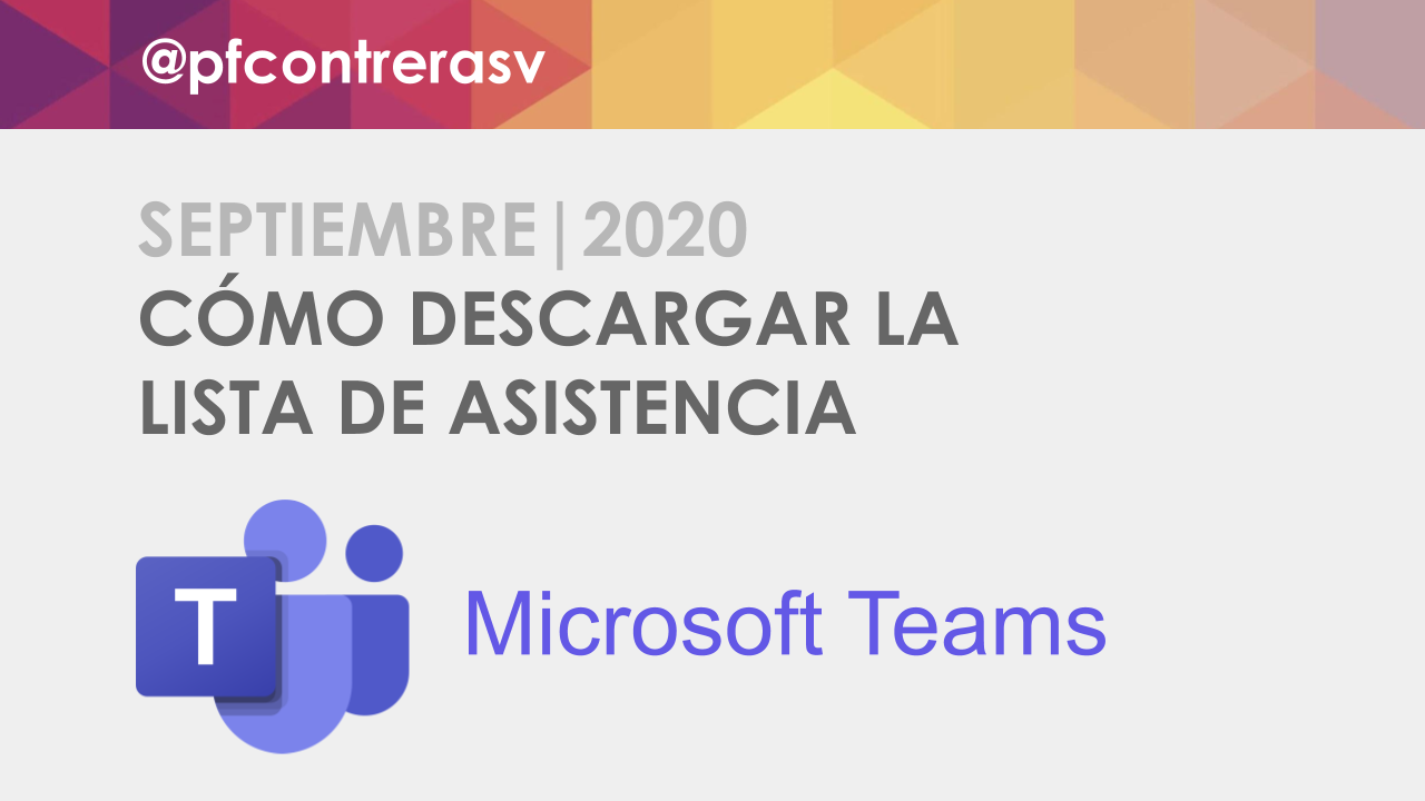Cómo descargar la lista de asistencia a una reunión en Microsoft Teams | Septiembre 2020