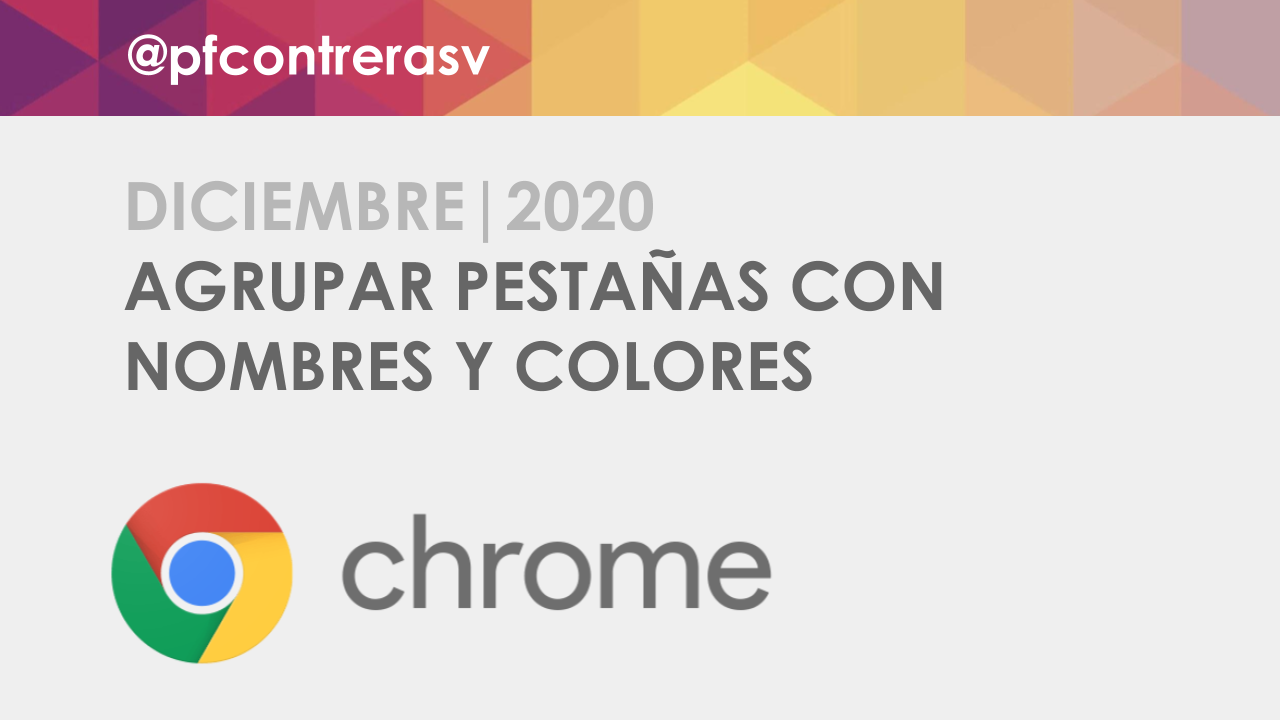 Cómo agrupar pestañas en Google Chrome