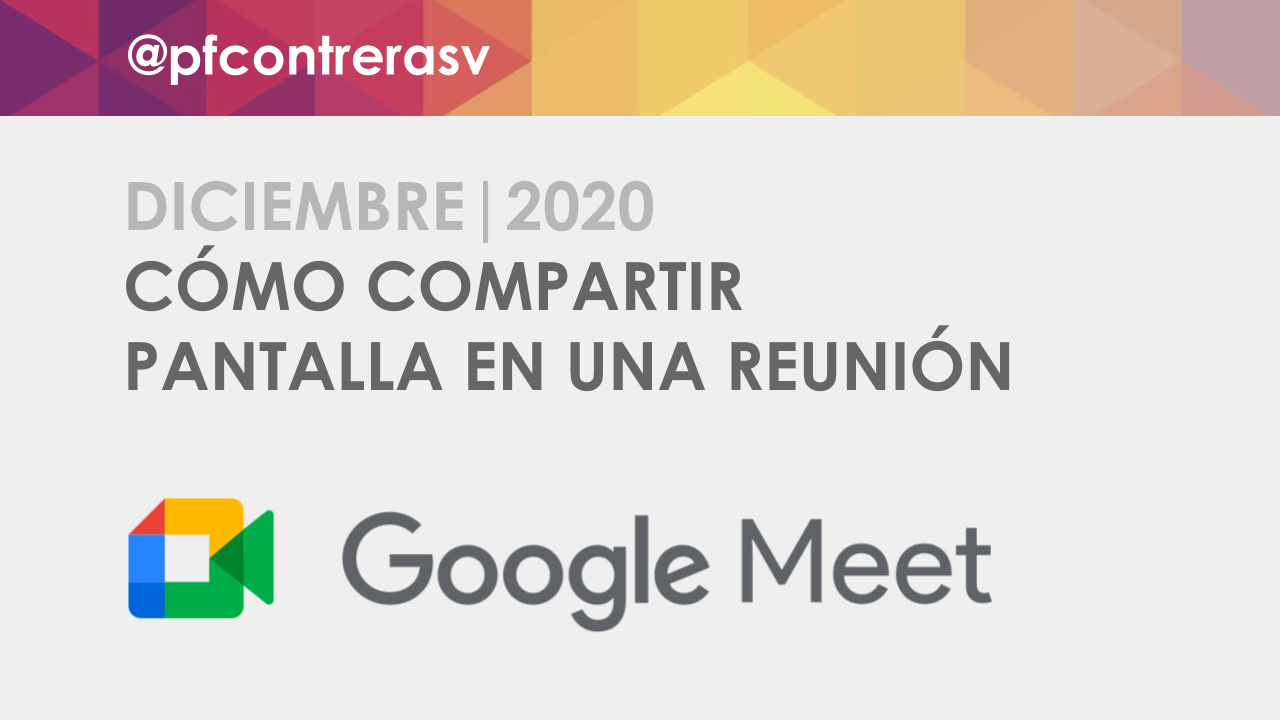 Cómo compartir pantalla en una videollamada de Google Meet