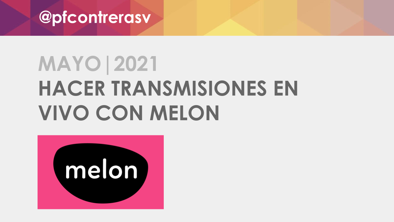 Cómo usar Melon para hacer transmisiones en vivo