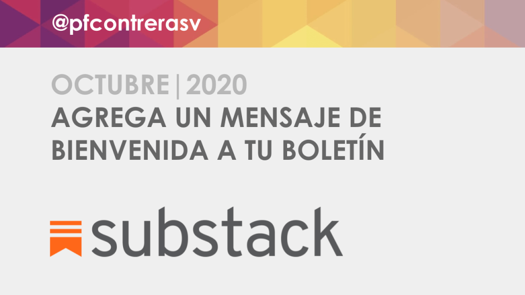 Cómo agregar un mensaje de bienvenida a tu boletín en&nbsp;Substack