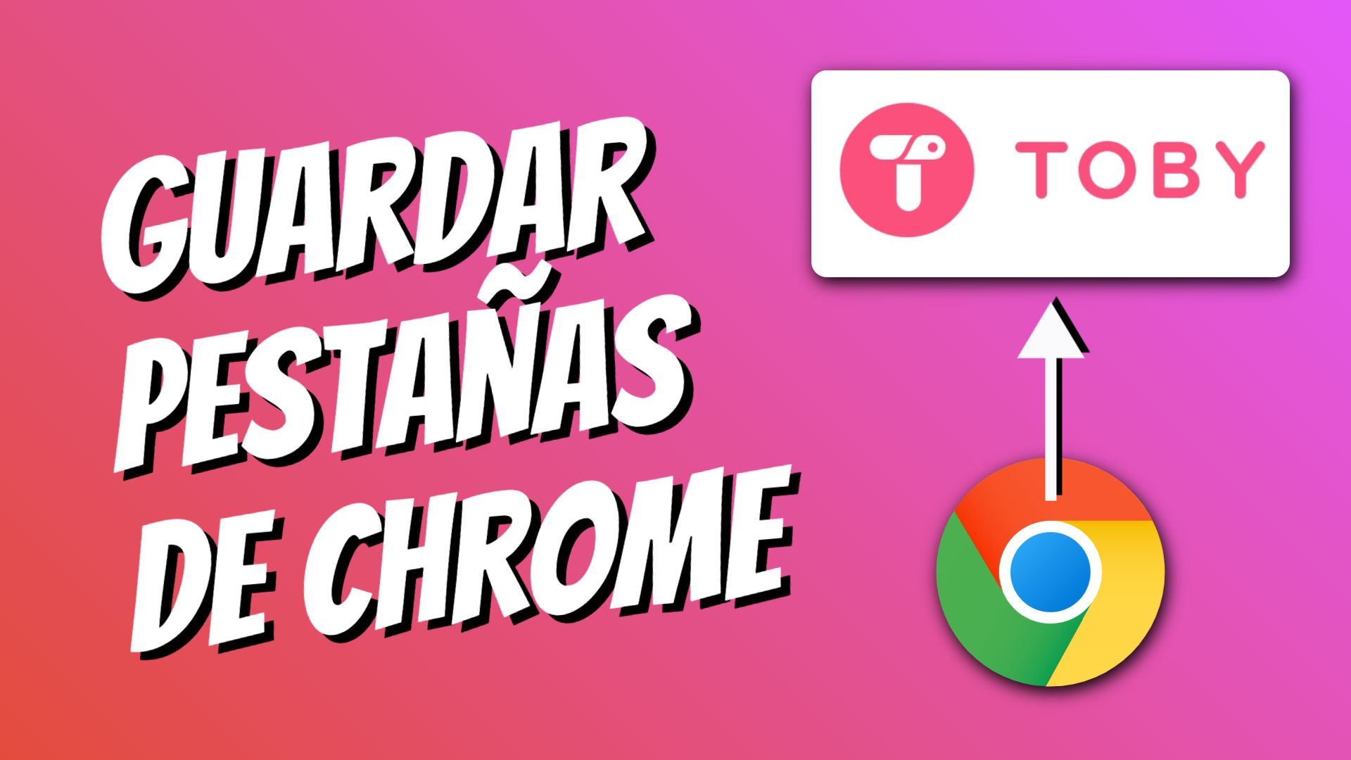 Cómo guardar y organizar tus pestañas de Google Chrome con Toby