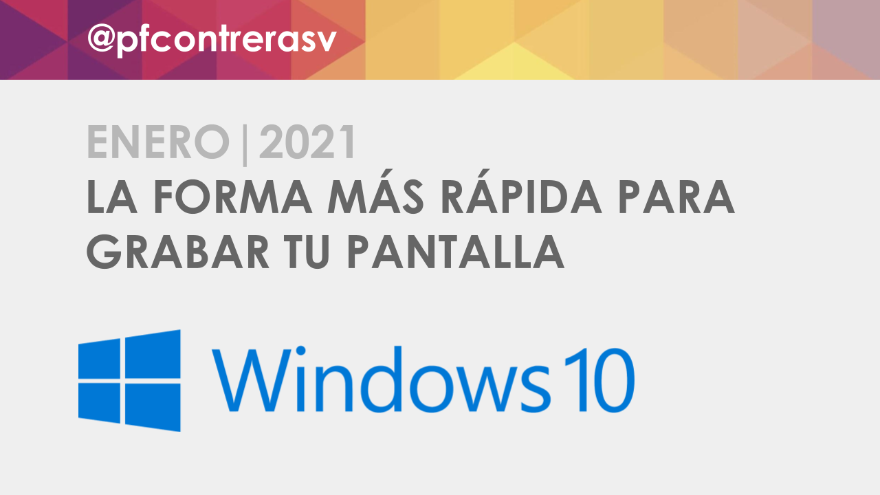 Cómo grabar pantalla en Windows 10