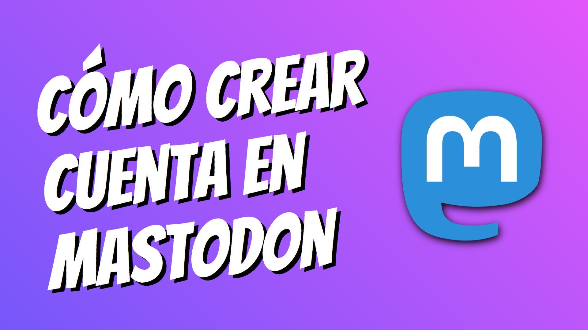 Cómo crear una cuenta y usar Mastodon